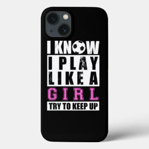 Soccer Play Like A Girl Funny Soccer Football Girl iPhone 13 Case