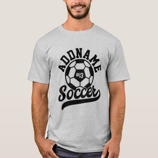 Soccer Player ADD NAME Football Team Personalized T-Shirt (Front)