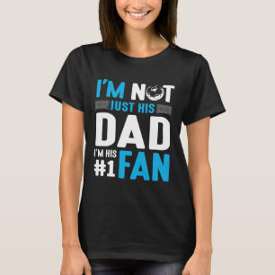 Soccer Player I'm Not Just His Dad I'm His Number  T-Shirt