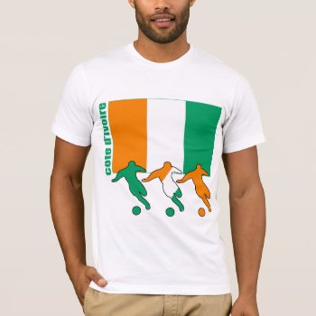 Soccer Players - Cote D'ivoire T-shirt by nitsupak at Zazzle
