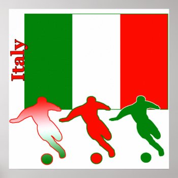 Soccer Players - Italy Poster by nitsupak at Zazzle