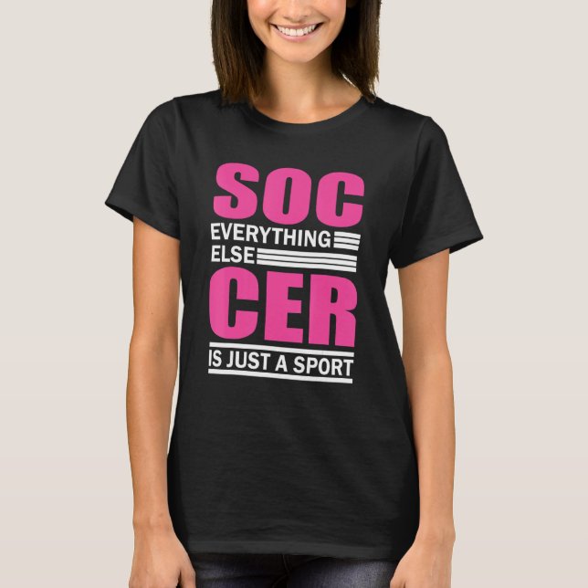 Soccer Players Soccer Team Graphic Women Girls Soc T-Shirt (Front)