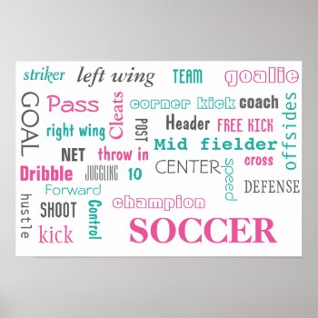 Soccer Poster! Great Way To Display! Poster by Sidelinedesigns at Zazzle