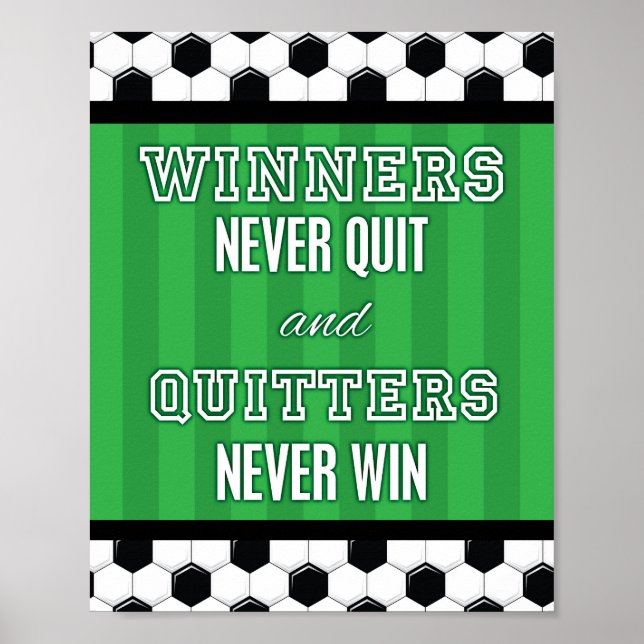 Soccer Quote WINNERS NEVER QUIT Sign Print (Front)