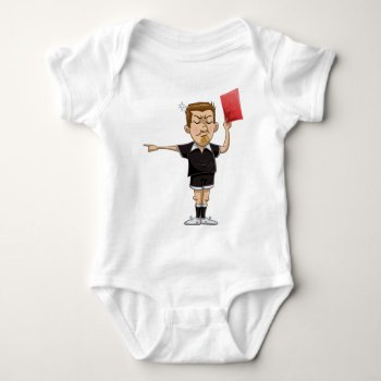 Soccer Referee Holds Red Card Baby Bodysuit by LironPeer at Zazzle