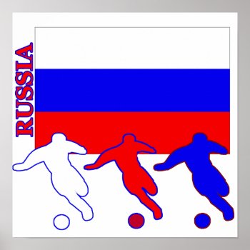 Soccer Russia Poster by nitsupak at Zazzle