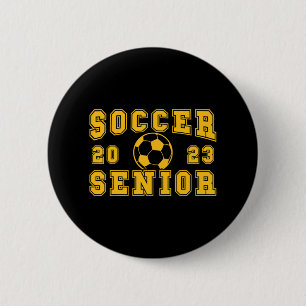 Soccer Senior Night Soccer Senior 2023 Graduation Button
