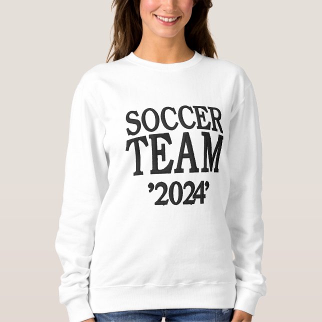 SOCCER TEAM 2024 EDITABLE EMBROIDERED SWEATSHIRT (Front)