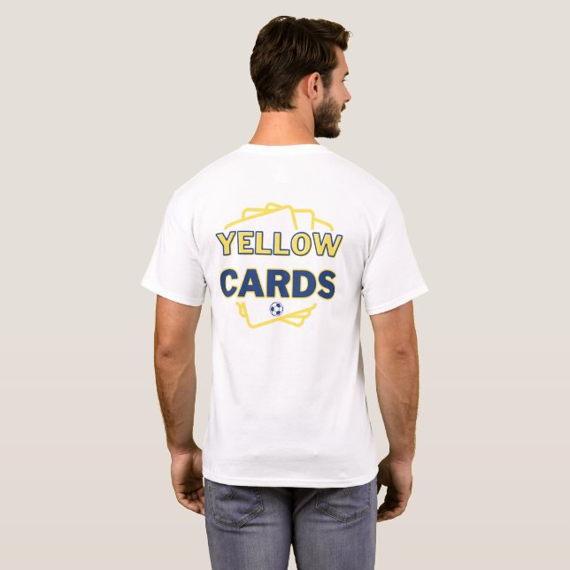 Soccer Team Logo: Yellow Cards (Funny) T-Shirt (Back Full)