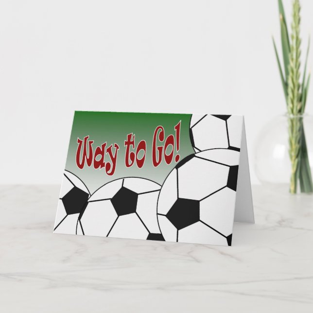 Soccer - Way to Go! Congrats! Awesome! Card (Front)