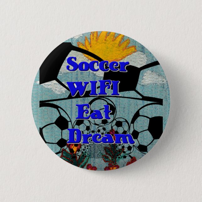 Soccer WIFI Eat Dream – Fun Sports Art Print Button (Front)