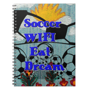 Soccer WIFI Eat Dream – Fun Sports Art Print Notebook