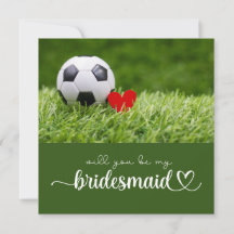 Soccer will you be bridesmaid wedding proposal