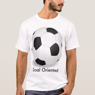 soccerball, Goal Oriented T-Shirt