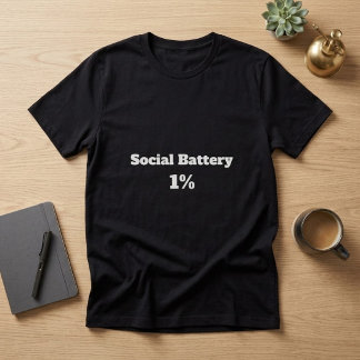Social Battery 1% Funny Introvert T-Shirt