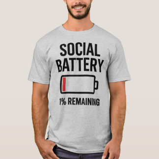 Social Battery 1% Remaining Funny Introvert T-Shirt