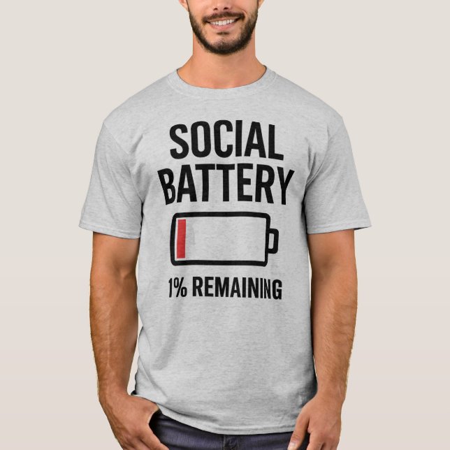 Social Battery 1% Remaining Funny Introvert T-Shirt (Front)