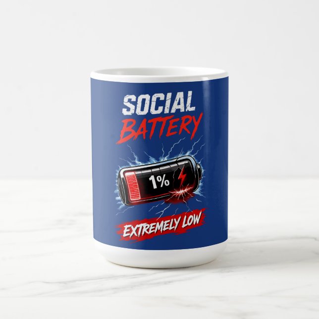 Social Battery Extremely Low – Funny Introvert  Coffee Mug (Center)