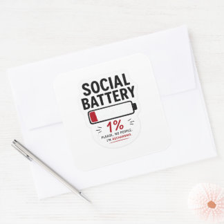 Social Battery Low Large Square Sticker | Funny