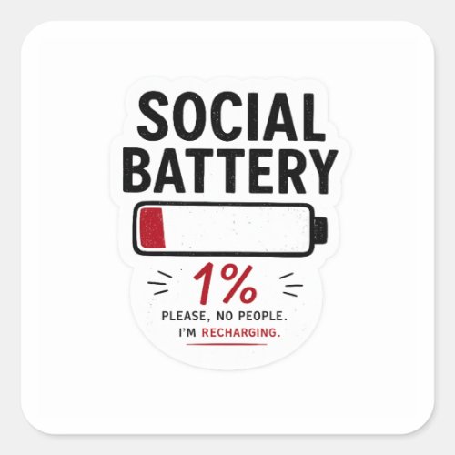 Social Battery Low Small Square Sticker