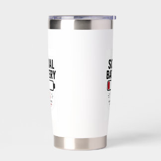 Social Battery Low Thermal Tumbler