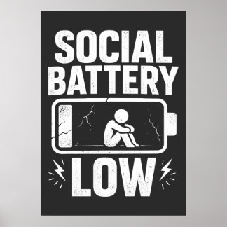 Social Battery Low Warning Poster