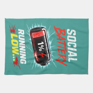 Social Battery Running Low Funny Introvert Shirt Kitchen Towel