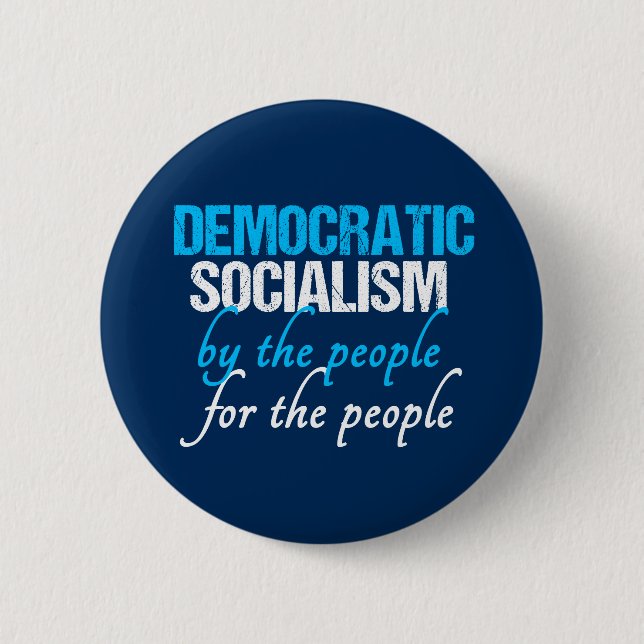 Social Democracy | Democratic Socialism Button (Front)