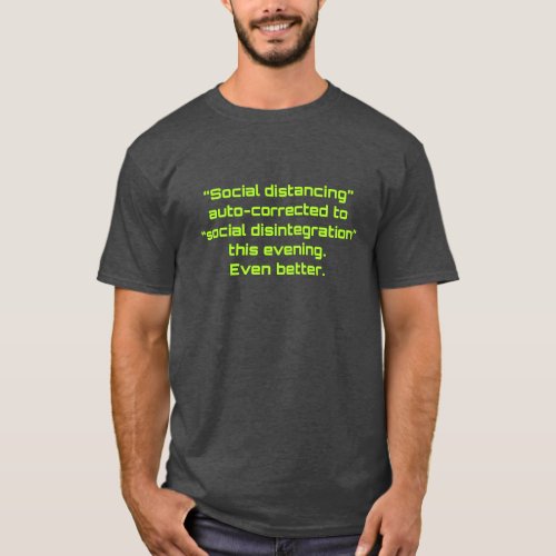 Social Disintegration T_Shirt