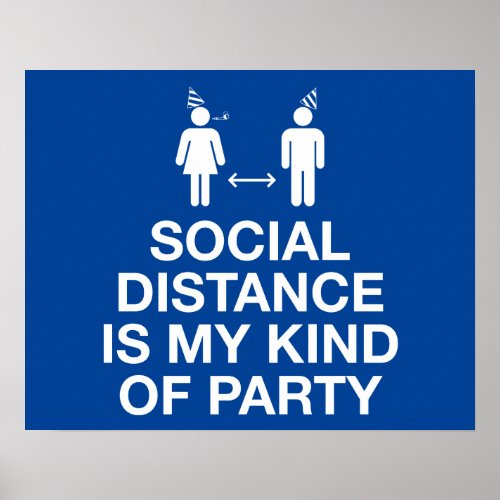 Social Distance is My Kind of Party Poster