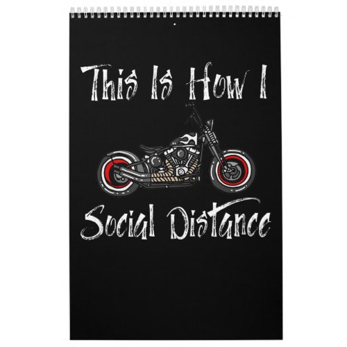 Social Distance Motorcycle Biker Riding Calendar