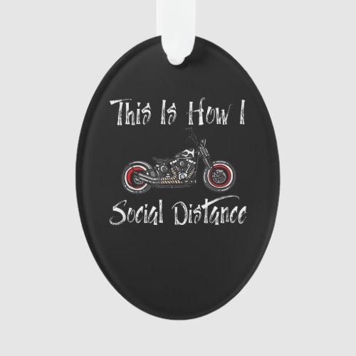 Social Distance Motorcycle Biker Riding Ornament
