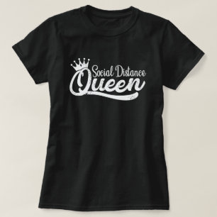 Social Distance Queen Isolation Introvert Funny T-Shirt