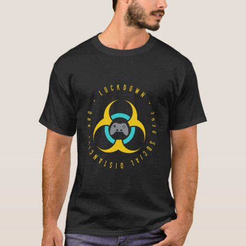 Social Distancing 2020 Pro Lockdown Gamer Design T_Shirt