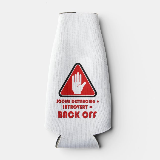 Social Distancing and Introvert, Back Off Bottle Cooler (Front)