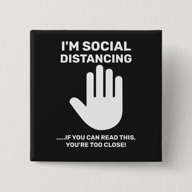 Social Distancing Antisocial Introvert Stay Away Button (Front)
