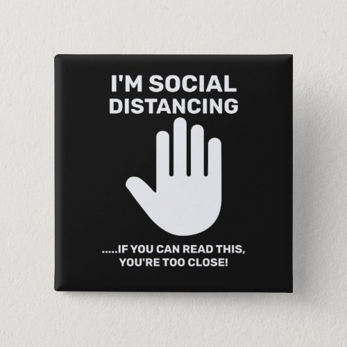 Social Distancing Antisocial Introvert Stay Away Button