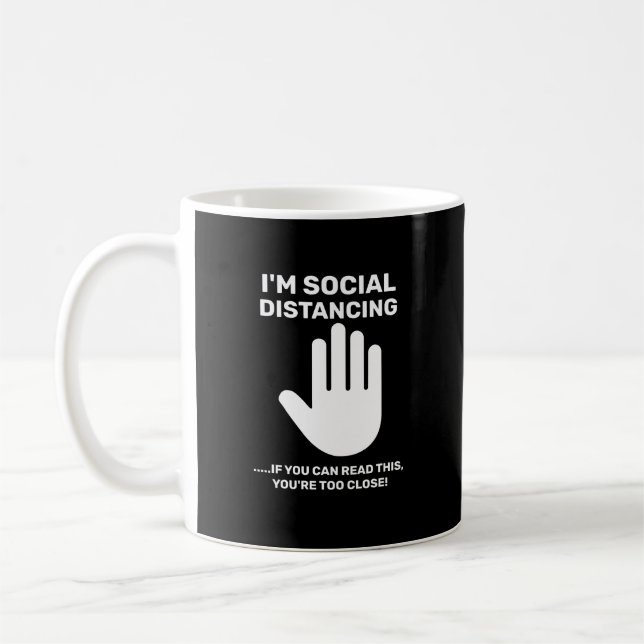 Social Distancing Antisocial Introvert Stay Away Coffee Mug (Left)