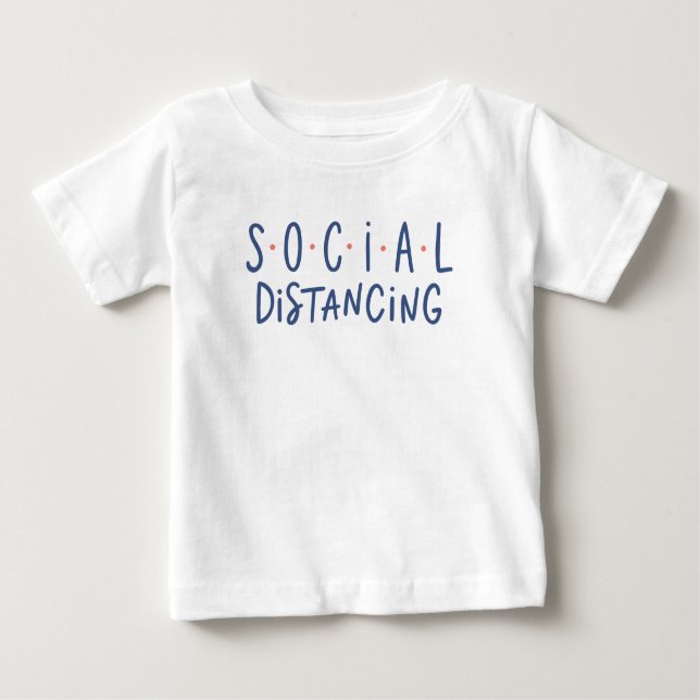 Social Distancing Baby T-Shirt (Front)