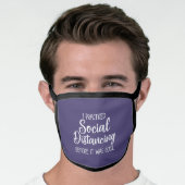 Social distancing before it was cool introvert face mask (Worn Him)