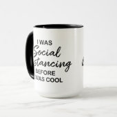 Social Distancing Before it was Cool Mug (Front Left)