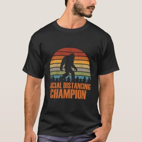 Social Distancing Champion Bigfoot Hide And Seek S T_Shirt