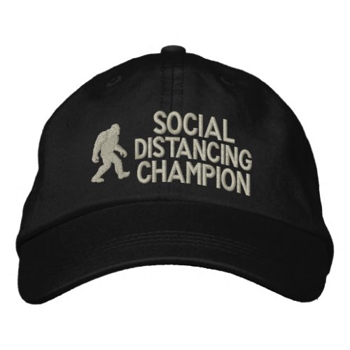 Social Distancing Champion _ Squatch Embroidered Baseball Cap