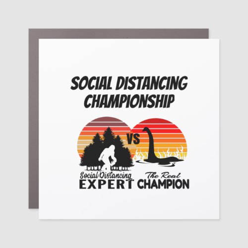 Social Distancing Championship _ Yeti Vs Nessie Car Magnet