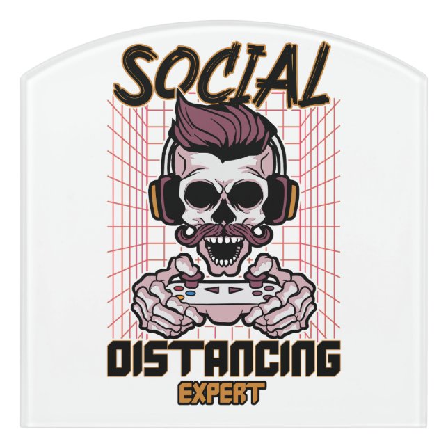 Social distancing expert gaming design door sign (Contour Front)