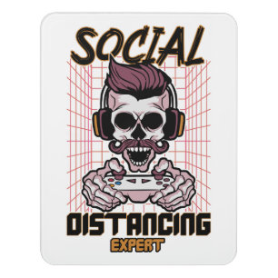 Social distancing expert gaming design door sign