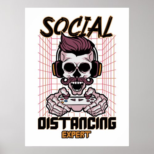 Social distancing expert gaming design poster