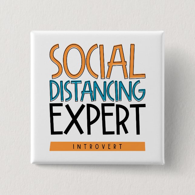 Social Distancing Expert Introvert Button (Front)