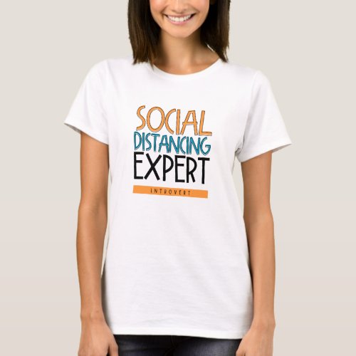 Social Distancing Expert Introvert T_Shirt