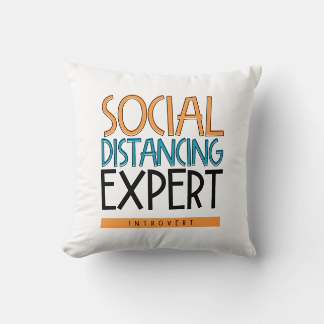 Social Distancing Expert Introvert Throw Pillow (Front)